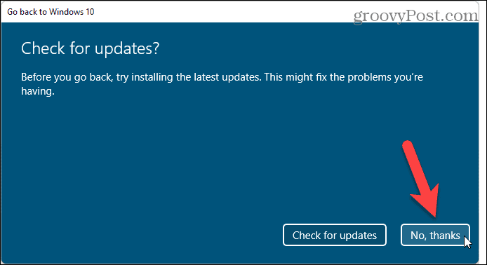 Välj att inte söka efter uppdateringar när du rullar tillbaka från Windows 11 till Windows 10