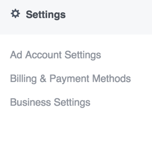För att uppdatera dina inställningar i Facebook Ads Manager öppnar du huvudmenyn och väljer ett alternativ i avsnittet Inställningar.