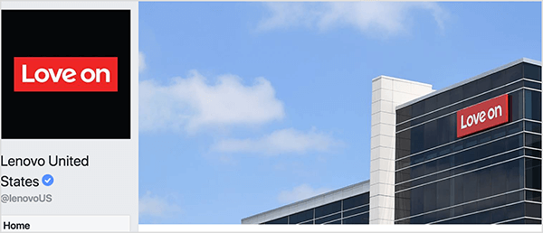 Detta är en skärmdump av Lenovos Facebook-sidhuvud. Till vänster är en kvadratisk profilbild med svart bakgrund. En röd, horisontell rektangel i mitten säger Love On i samma typsnitt som Lenovo använder för sitt varumärke. Sidan heter Lenovo United States med användarnamnet @lenovoUS. Till höger är omslagsbilden, som visar ett foto av en Lenovo-byggnad och blå himmel med vassiga moln. Seth Godin har annonser från Lenovo i sin Akimbo-podcast.