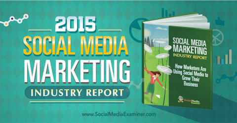 2015 sociala medier marknadsföringsrapport