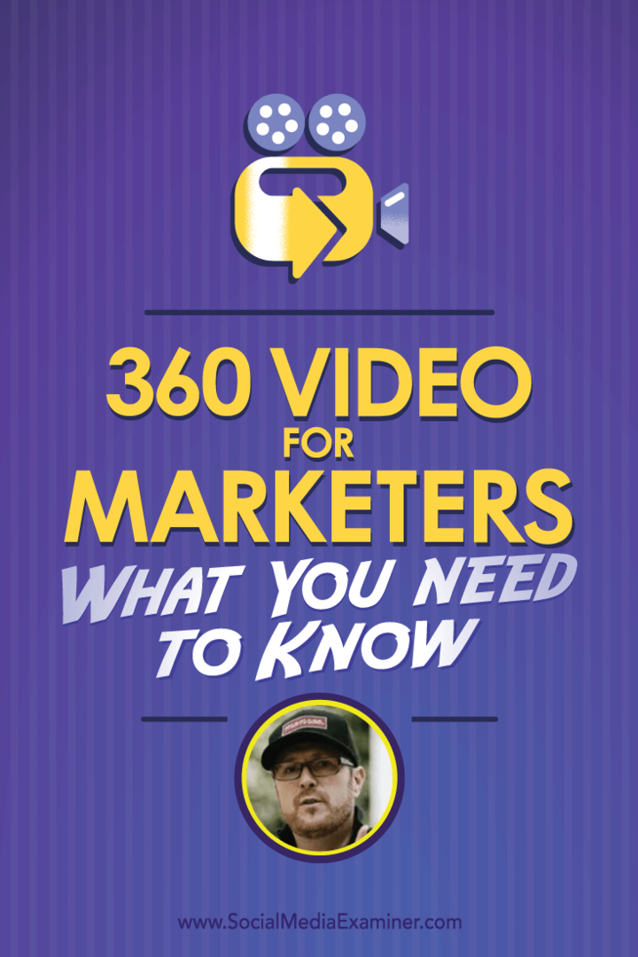 360 Video för marknadsförare: Vad du behöver veta: Social Media Examiner
