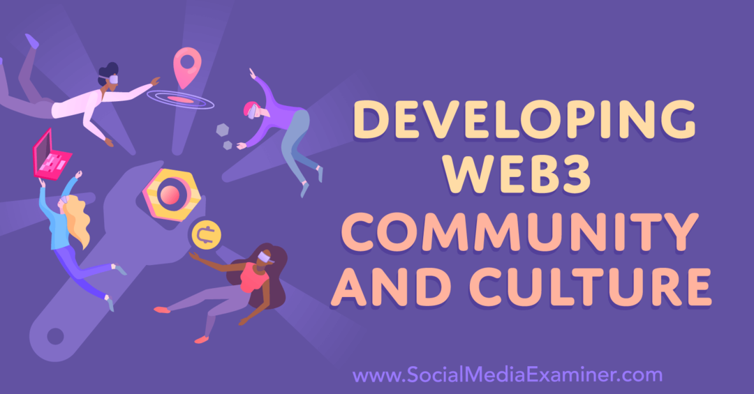 utveckla-web3-gemenskap-och-kultur-av-sociala-media-granskare