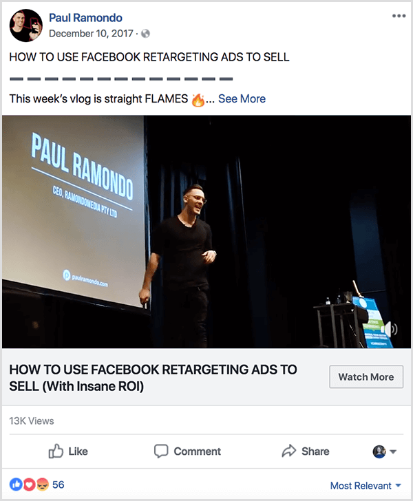 En Paul Ramondo-vlog publicerad på facebook har texten How to Use Facebook Retargeting Ads to Sell. Under denna titel finns texten Veckans Vlog är raka flammor följt av en eldemoji. Videon visar Paul tala på scenen framför en stor projektorskärm som visar hans namn och företagsinformation.