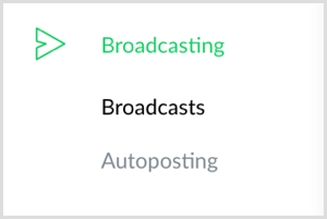 Klicka på Broadcasting-alternativet till vänster i ManyChat.