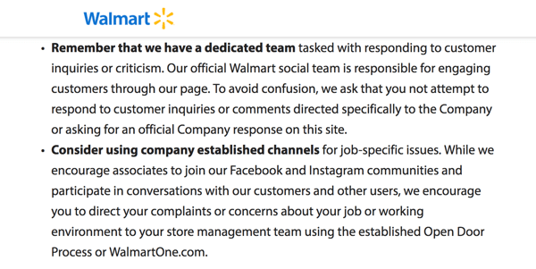 I Walmart-policyn för sociala medier riktas medarbetare att låta företagets dedikerade sociala mediateam hantera kundfrågor.