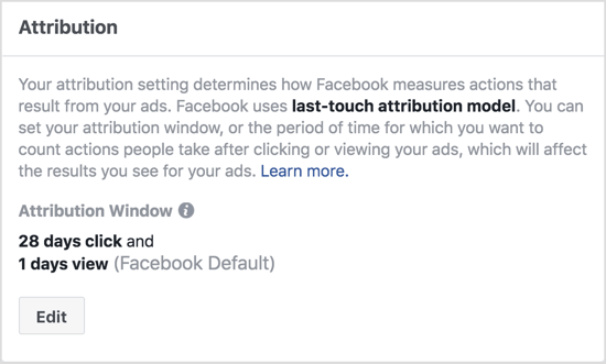 Standardinställningarna för Facebook-tillskrivningsfönster visar åtgärder som vidtas inom en dag efter att du har visat din annons och inom 28 dagar efter att du klickat på din annons. 