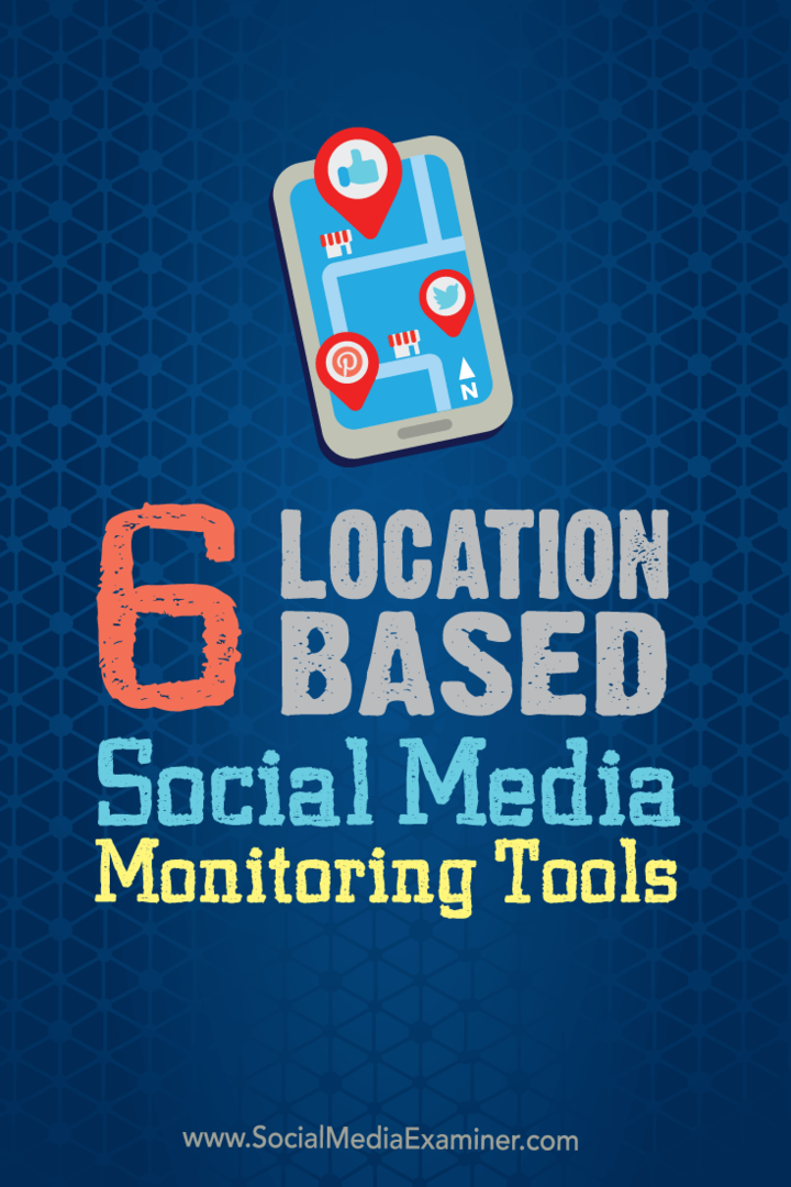 6 Platsbaserade övervakningsverktyg för sociala medier: Granskare för sociala medier
