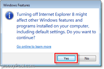 bekräfta att du verkligen vill ta bort Internet Explorer 8, stäng av den!