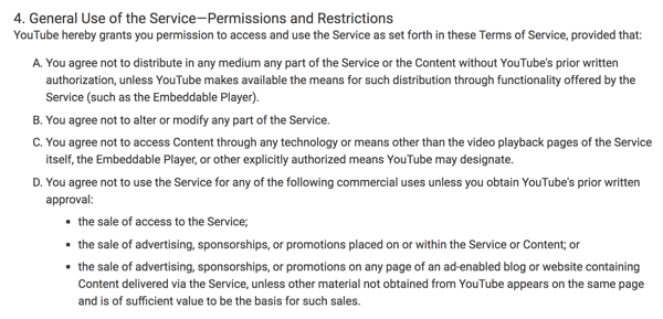 YouTubes användarvillkor beskriver tydligt de begränsade kommersiella användningarna av plattformen.