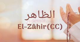 Vad betyder Al-Zahir (c.c) från Asma-ul Husna? Vilka är dygderna hos Al-Zahir (c.c)?