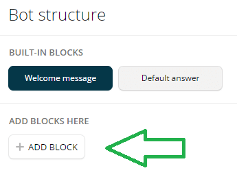 Klicka på + Lägg till block för att lägga till ett nytt block i Chatfuel.