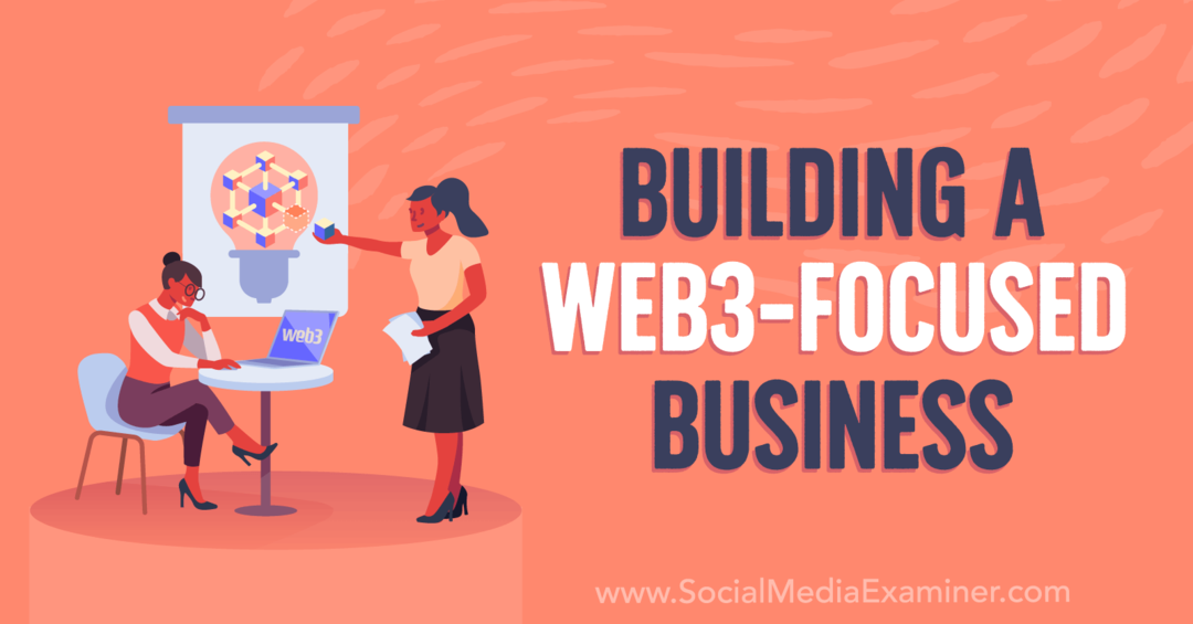 Bygga ett Web3-fokuserat företag: Social Media Examinator