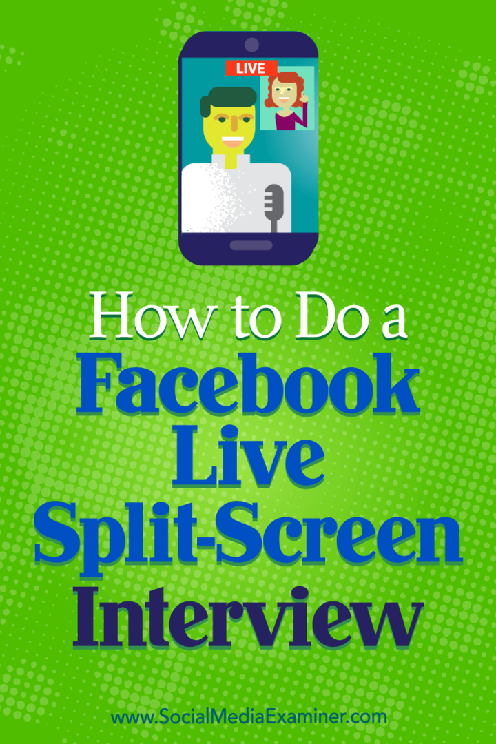 Hur man gör en Facebook Live Split-Screen intervju av Erin Cell på Social Media Examiner.