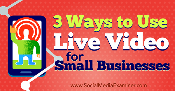 livevideomarknadsföring för småföretag