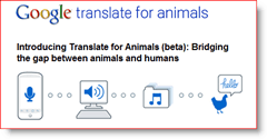 Google Translator for Animals 2010 April Fools