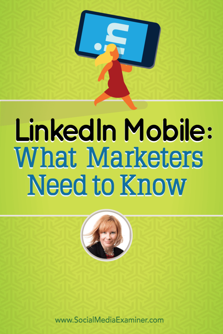 LinkedIn Mobile: Vad marknadsförare behöver veta: Social Media Examiner