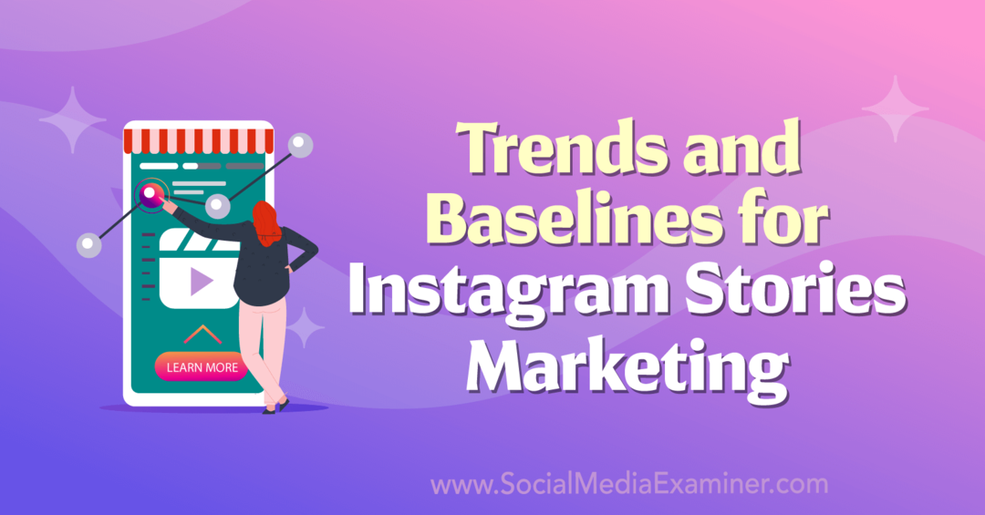 Trender och baslinjer för marknadsföring av Instagram Stories av Michael Stelzner