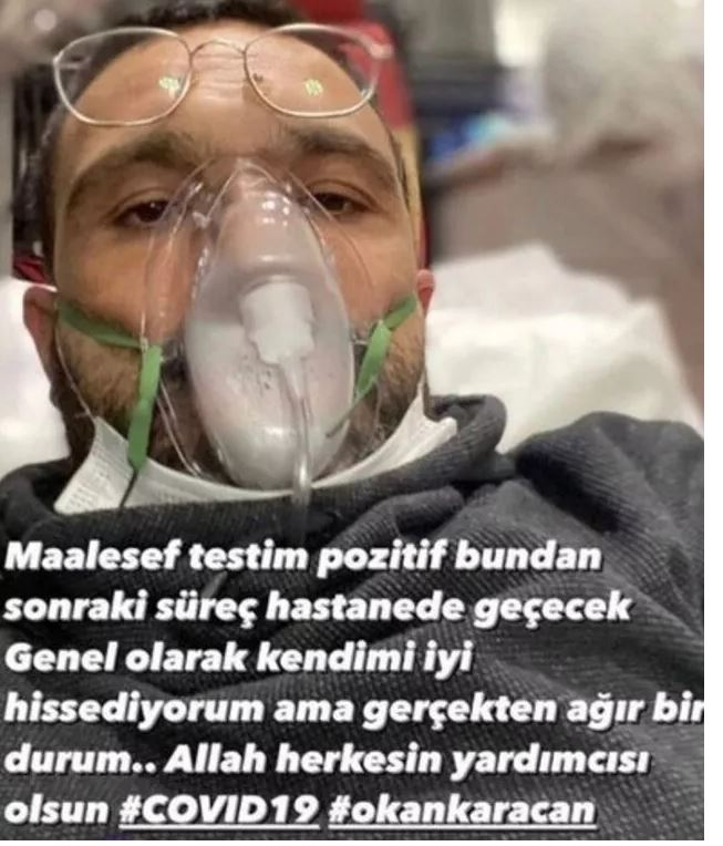 Det finns nyheter från Okan Karacan, som fick coronavirus! I tårar på sjukhuset ...