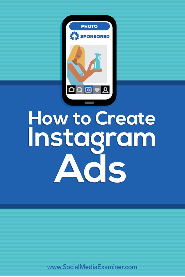 Hur man skapar Instagram-annonser: Social Media Examiner