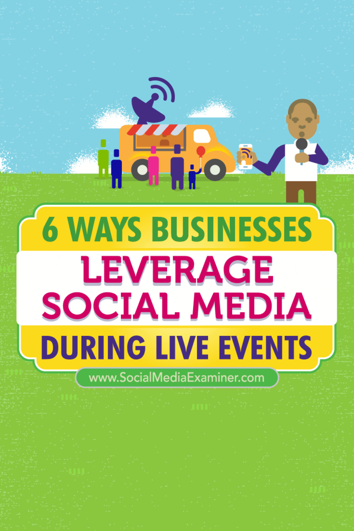 Tips om sex sätt som företag har utnyttjat sociala medier för att ansluta under liveevenemang.