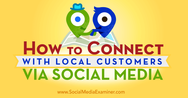 använda sociala medier för att få kontakt med lokala kunder