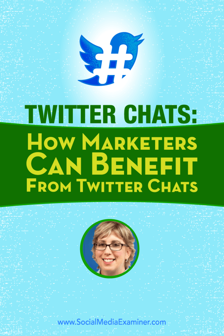 Twitter-chattar: Hur marknadsförare kan dra nytta av Twitter-chattar: Social Media Examiner