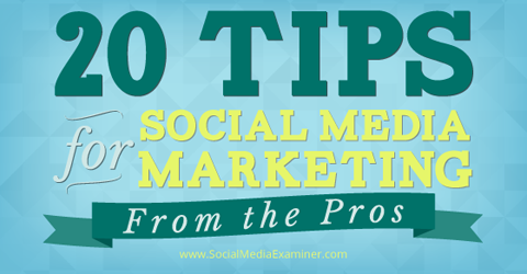 20 sociala medier tips