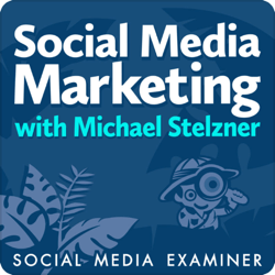 Toppsändande podcasts, Social Media Marketing Podcast.