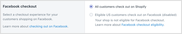 I Shopify väljer du en kassaupplevelse för dina kunder som handlar på Facebook.