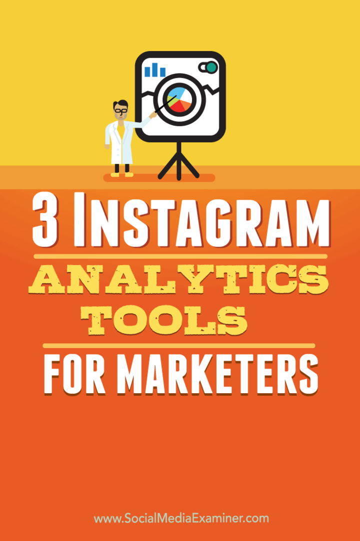 3 Instagram Analytics-verktyg för marknadsförare: Social Media Examiner