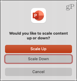 Välj Scale Up eller Scale Down