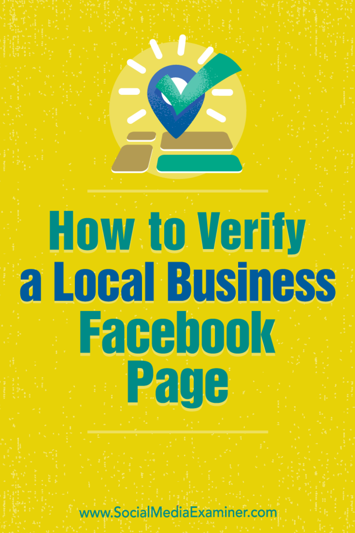 Hur man verifierar en Facebook-sida för ett lokalt företag av Dennis Yu på Social Media Examiner.