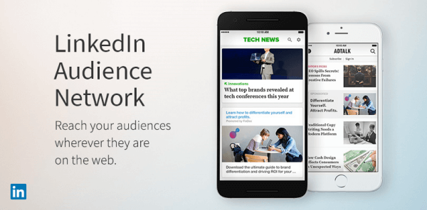LinkedIn utökar det nya LinkedIn Audience Network.