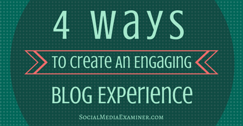 en mer engagerande bloggupplevelse