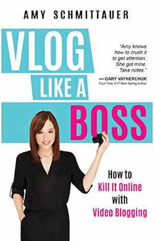 Vlog Like a Boss av Amy Schmittauer.