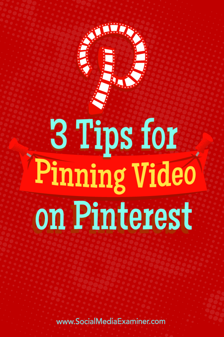 Tips om tre sätt att använda video på Pinterest.