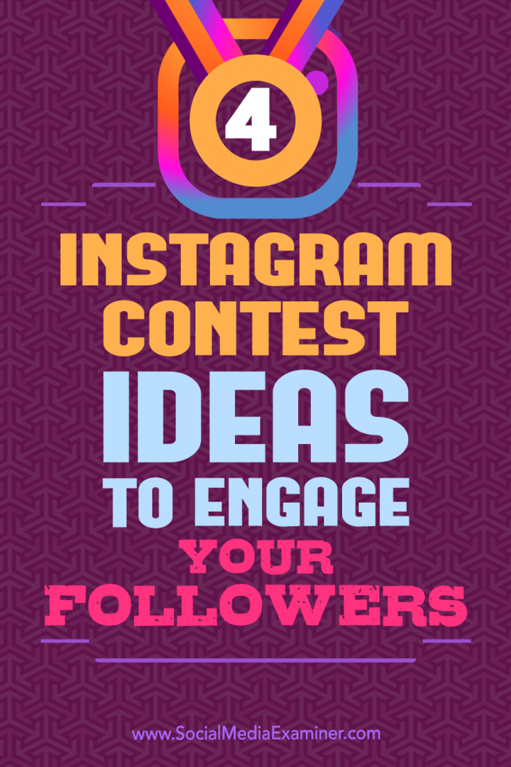 4 Instagram-tävlingsidéer för att engagera dina följare av Michael Georgiou på Social Media Examiner.
