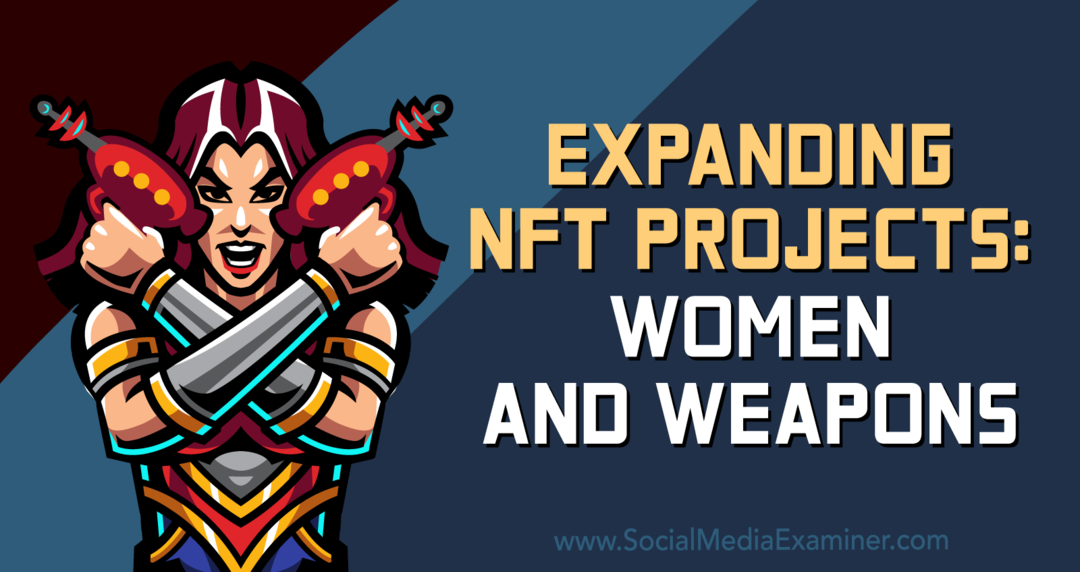 Expanderande NFT-projekt: Kvinnor och vapen: Granskare för sociala medier