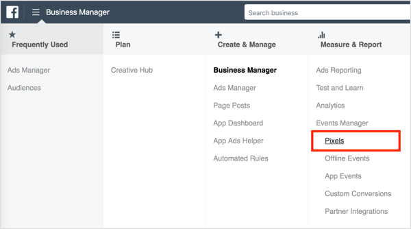 För att installera Facebook-pixeln, öppna Business Manager och välj Pixels. 