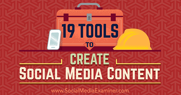 verktyg för att skapa innehåll för sociala medier