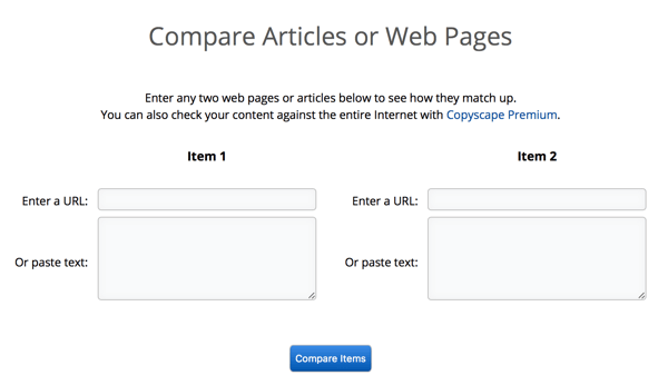 Copyscape kan jämföra artiklar eller sidor sida vid sida, vilket gör det enkelt att bekräfta plagiering.