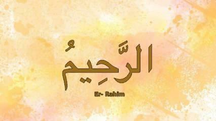 Vad betyder Er-Rahim? Esma av Er Rahim turkisk betydelse och förtjänsten av dess minne
