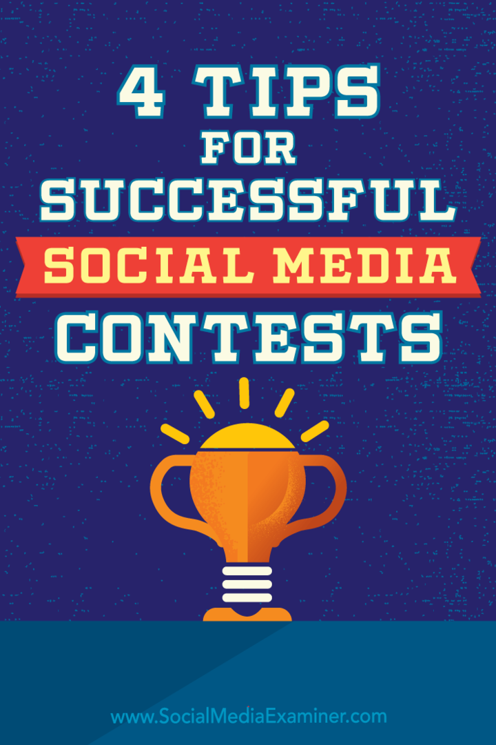 4 tips för framgångsrika sociala medietävlingar: Social Media Examiner