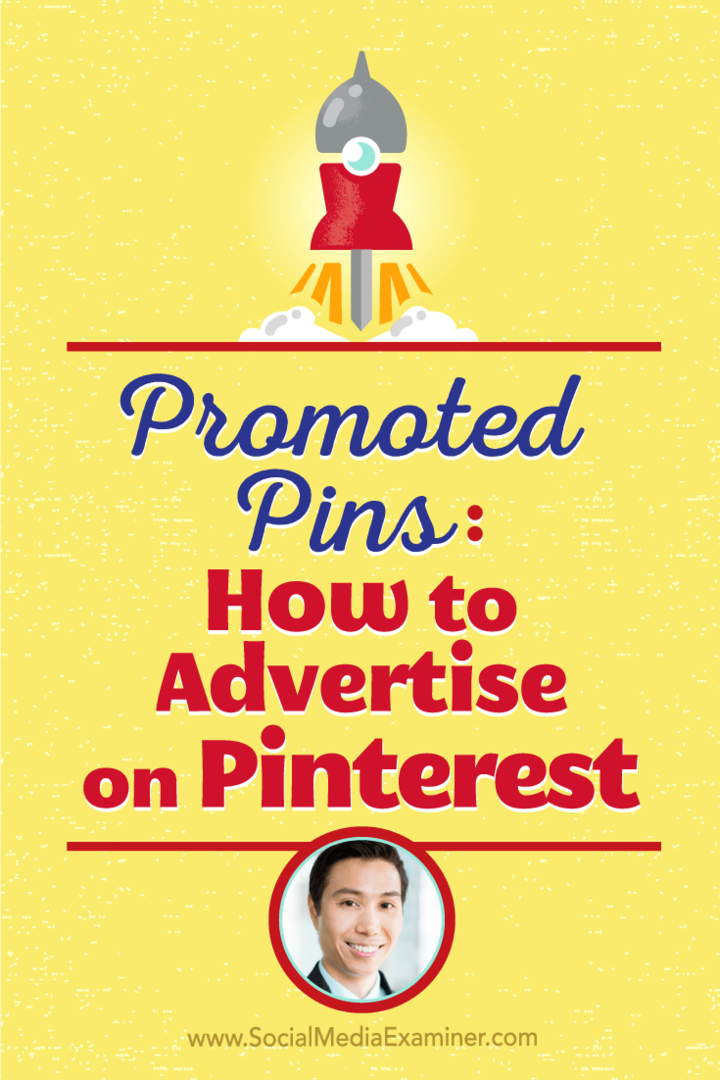 Vincent Ng pratar med Michael Stelzner om hur man annonserar på Pinterest med promoterade stift.