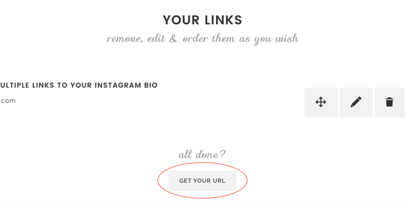 När du är klar med att lägga till länkar till Lnk. Bio, klicka på Hämta din URL.