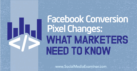 ändringar av pixelomvandling av facebook