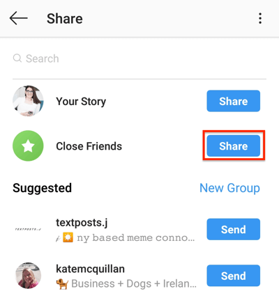 Tryck på knappen Dela för att dela din Instagram-berättelse med din stänga vänlista.