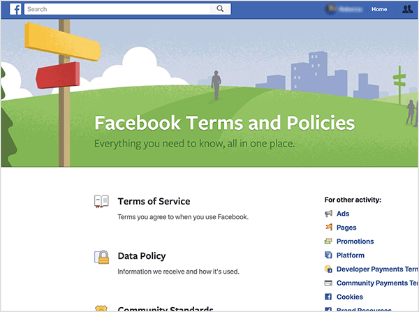 Detta är en skärmdump av Facebooks villkor och policy-sida. Undertexten är "Allt du behöver veta, allt på ett ställe." Överst är en illustration av en skylt med en gul pil som pekar en väg och en röd pil som pekar en annan. Det är på en grön kulle med gråa figurer som går i fjärran. Bakom kullen är en illustration av en grå stadsbild. Himlen är blå med vita moln. Under bilden finns länkar till användarvillkor, datapolicy och villkor och policyer för annan aktivitet. Dessa aktiviteter inkluderar följande: annonser, sidor, kampanjer, plattform, betalningsvillkor för utvecklare, betalningsvillkor för communityn, kakor och andra alternativ som beskärs. Natasha Takahashi rekommenderar att du håller dig uppdaterad om Facebooks policyer för bots och att du använder bots för att marknadsföra dina produkter eller tjänster.
