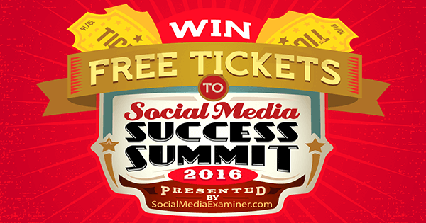 vinn biljetter till framgångstoppmötet för sociala medier 2016