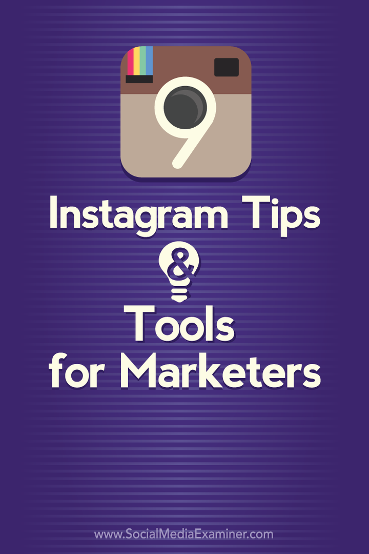 9 Instagram-tips och verktyg för marknadsförare: Social Media Examiner
